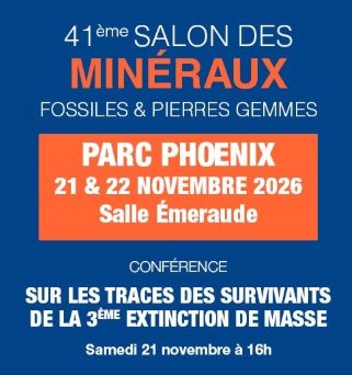 Affiche de l'événement 41ᵉ Salon des Minéraux, Fossiles et Pierres Gemmes